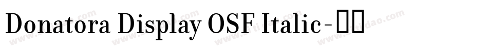 Donatora Display OSF Italic字体转换